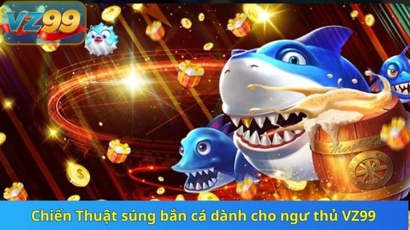 Chiến Thuật súng bắn cá dành cho ngư thủ VZ99