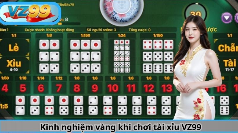 Kinh nghiệm vàng khi chơi tài xỉu VZ99