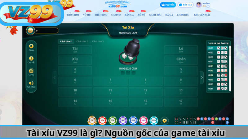 Tài xỉu VZ99 là gì? Nguồn gốc của game tài xỉu