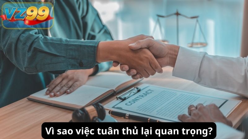 Vì sao việc tuân thủ lại quan trọng?